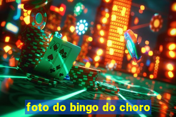 foto do bingo do choro